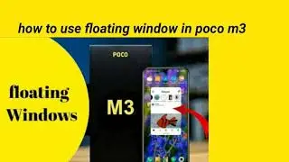 how to use floating windows in poco m3 || floating window miui 12 || wetube short || 