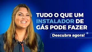 Descubra o que o INSTALADOR de GÁS pode fazer. Quais os serviços? Os trabalhos? Como obter renda