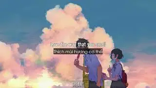 [Lyrics+Vietsub] I Like You So Much, You’ll Know It - Tereza