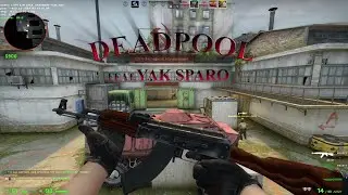 Fukkit- Deadpool Feat.Yak Sparo | csgo montage