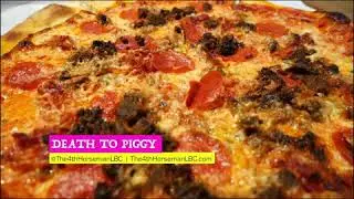 Death To Piggy | Long Beach Pizza Review of The 4th Horseman