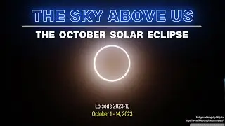 TSAU 2023 10   The October Solar Eclipse