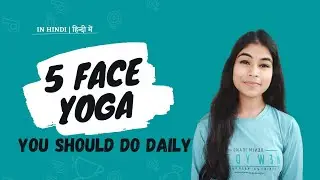 5 simple face yoga you should do daily  || daily face yoga for glowing skin , anti aging