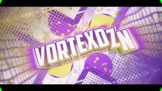 vortexdzn // 2d intro // bad cuz havent made in a while
