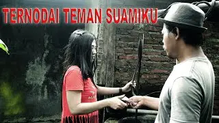 DI NODAI TEMAN SUAMIKU | PADEPOKAN FILM # 77