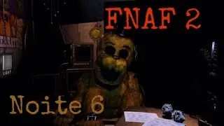 FNaF 2 Mobile: Passando a noite 6