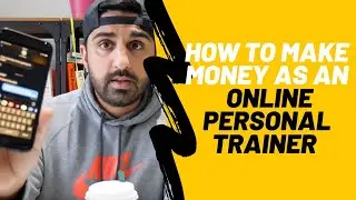 Online Personal Training Business - How to get money now, get money soon, and make money long term