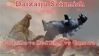 Daikaiju Skirmish Episode 3: Godzilla vs Red King vs Gomora