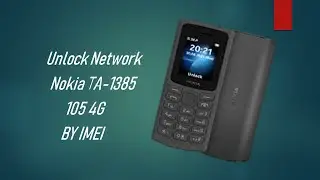 Unlock Network Nokia Ta 1385 (105 4G)