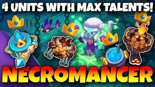 Rush Royale = 4 units with MAX talents in one deck! With NECROMANCER to finish it off!