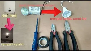 CARA MEMPERBAIKI LAMPU DOWNLIGHT !!!