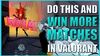 Do THIS and WIN More Matches in Valorant