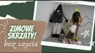 Zimowe Skrzaty - Bez szycia!