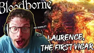 Pro Vocalist is AMAZED by "Laurence the First Vicar" | Bloodborne OST REACTION
