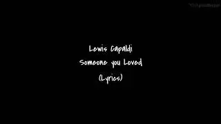 Someone You Loved - Lewis Capaldi (Official Lyrics Video)