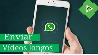 COMO ENVIAR VÍDEOS LOGO NO WHATSAPP