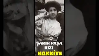 Şakir Paşa Kızı Hakkiye Koral'ın Gerçek Hikayesi | Hakkiye ve Eşi Mehmet Emin Koral 