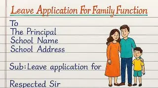 Write a leave  application for family function || Application for leave on family function