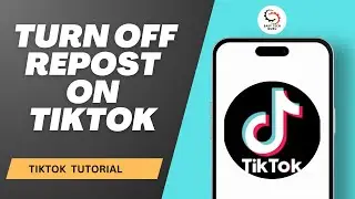 How to Turn Off Repost on TikTok