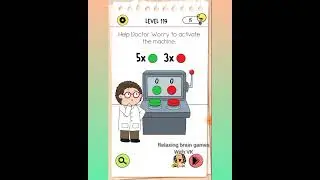 BRAIN TEST 4 : Level 119 Help Doctor Worry to activate the machine