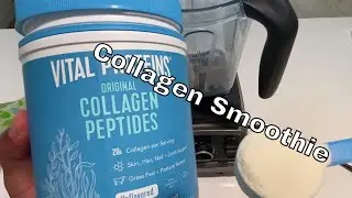 Vital Proteins Collagen Peptides - How to Make a Smoothie