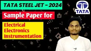 TATA STEEL-  JET | Sample Paper INSTRUMENTATION | Electrical | Electronics sample paper Jet