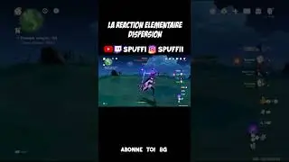 LA REACTION ELEMENTAIRE DISPERSION 🤓 | Genshin Impact - Spuffi 