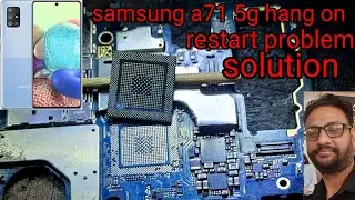 samsung a71 5g hang on logo restart solution / samsung a71 5g cpu reball  #samsunga345g