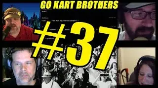 Go Kart Brothers 37: FireFalling for Florida (or how GKB got it's GLOW back)