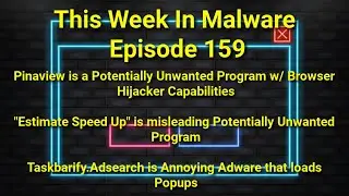 TWIM Ep159: What are Pinaview & Estimate Speed Up Unwanted Apps? Why Taskbarify.Adsearch Loads Ads?