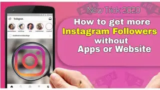 Instagram followers new trick without app or website | new trick 2020 | followers kaise badhaye