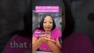 Don’t put 20% down payment on a house