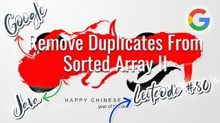 [Remove Duplicates from Sorted Array II] GOOGLE Java Technical Interview Leetcode Solution Code