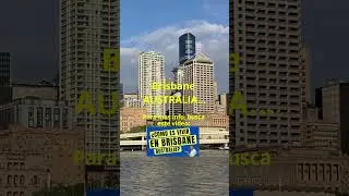 Como es vivir en Brisbane | Como es Brisbane | Brisbane Australia | Estudiar y trabajar en Brisbane