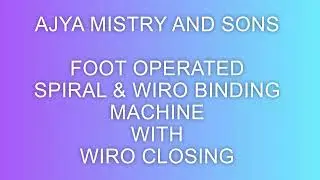 Foot Operated Spiral & Wiro Binding Machine