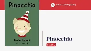 Pinocchio   Level 2 (Elementary) | Learn English With Audio Story Everyday