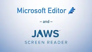 Microsoft Editor and JAWS: More Features