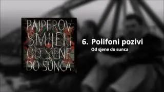 PAJPEROV SMIJEH - POLIFONI POZIVI (ALBUM "OD SJENE DO SUNCA")
