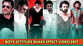 BOYS ATTITUDE SHAKE EFFECT VIDEO EDITING || ALIGHTMOTION SHAKE EFFECT PRESETS || PRADEEP RASH