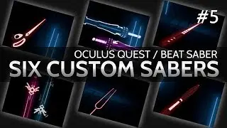 #5 / Oculus Quest // 6 Custom Swords for Beat Saber (SideQuest/Beat On)