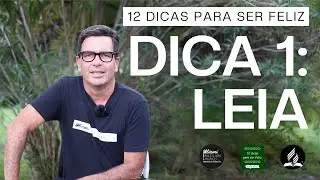 DICA 1: Leia - Curso bíblico 12 dicas para ser feliz