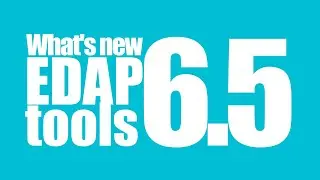 EDAP Tools 🔥 What's new in v.6.5 🔥
