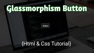 Glassmorphism Button 2021| Glassmorphism Button Using Html  Css