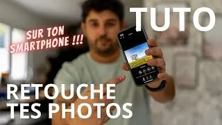 Comment retoucher ses photos sur smartphone - ⚡️Une astuce de fou