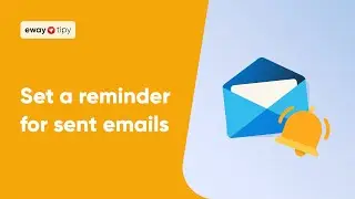 How to Set Reminder for Outgoing E-mails in eWay-CRM