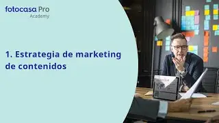 Estrategia de marketing de contenidos para tu inmobiliaria | Fotocasa Pro