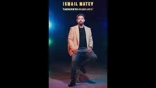 ISMAIL MATEV - Kadehlerin tadı kalmadı artık (2024)