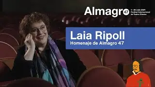 Laia Ripoll, Homenaje de #Almagro47 🔵