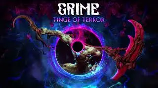 GRIME Tinge of Terror OST - Dreamborn Terror