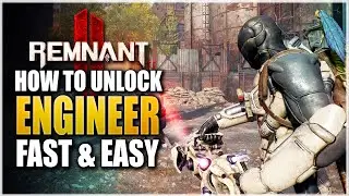 Remnant 2 - How to Unlock ENGINEER Class FAST & EASY! Secret Archetype Location Guide